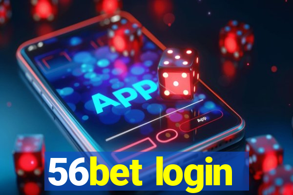 56bet login